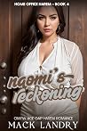 Naomi's Reckoning: OMYW Age Gap Harem Romancee (Home Office Harem Book 4)