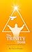 The TRINITY Book: What does it mean for God to be triune?