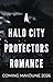 Her Obsessed Protector: A Halo City Protectors Romance