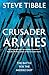 Crusader Armies: The Battle for the Middle East