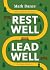 Rest Well, Lead Well: Why S...