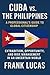 Cuba vs. the Philippines: E...