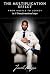 THE MULTIPLICATION EFFECT by Jarell Mejia