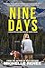 Nine Days: Living With My S...