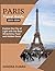 PARIS TRAVEL GUIDE 2025-202...