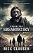 Under the Breaking Sky 7: An Apocalyptic Horror Thriller