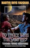 No Truce With The Vampires Those Who Endure by Martyn Rhys Vaughan