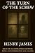 The Turn Of The Screw by Henry James