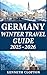 Germany Winter Travel Guide...