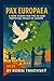 Pax Europaea: A New Vision ...