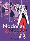 Madones et Médées...