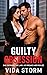 Guilty Obsession: A Short Read Spicy Millionaire Dark Romance