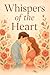 Whispers of the Heart by Amy James