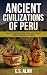 Ancient Civilizations of Pe...