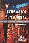 PRUEBA: Entre Muros y Sombras: Historias que caminan junto a nosotros