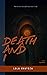 Death And I