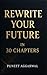 Rewrite your future in 30 Chapters by Puneet Aggarwal