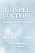 Gospel Doctrine: In Simple ...