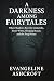A Darkness Among Fairytales: Where Shadows Rewrite Cinderella, Snow White, Sleeping Beauty, and the Frog Prince