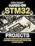 HANDS-ON STM32 PROJECTS : A...