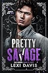 Pretty Savage by Lexi  Davis
