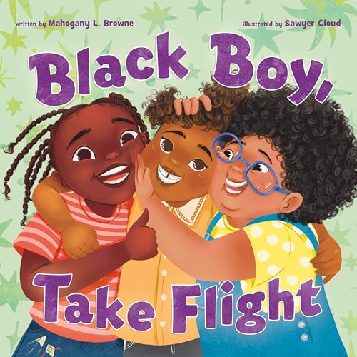 Black Boy, Take Flight (Black, Brown, and Beautiful)