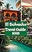 El Salvador Travel Guide 20...