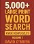 5,000+ Large Print Word Sea...
