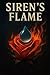 Siren's Flame: Book 2 of Th...
