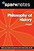 Philosophy of History (SparkNotes Philosophy Guide)
