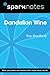 Dandelion Wine (SparkNotes ...