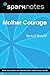 Mother Courage (SparkNotes Literature Guide) (SparkNotes Literature Guide Series)