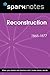 Reconstruction (1865-1877) (SparkNotes History Note) (SparkNotes History Notes)