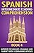 Spanish Intermediate Reading Comprehension – Book 4 by Steve Aiston