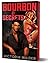 Bourbon & Secrets (Deluxe Edition) (The Bourbon Boys, 2)