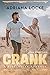 Crank (The Gibson Boys, #1)