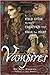 Vampires - A Field Guide to the Creatures That Stalk the Night by Dr Curran