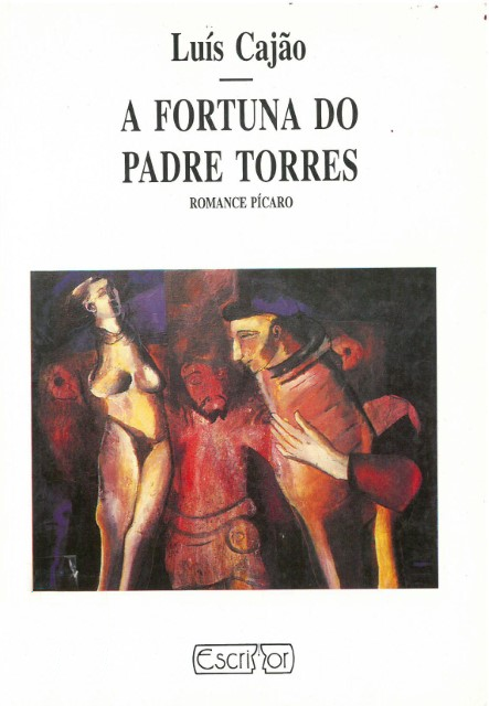 A fortuna do padre Torres: Romance pícaro
