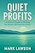 Quiet Profits: A Senior's G...