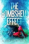 The Bombshell Effect by Karla Sorensen