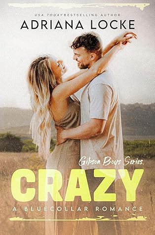 Crazy (The Gibson Boys, #4)
