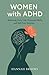 Women with ADHD by Hannah Brooks
