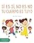 Sí es sí, no es no. Tu cuerpo es tuyo. by Pandora Editorial