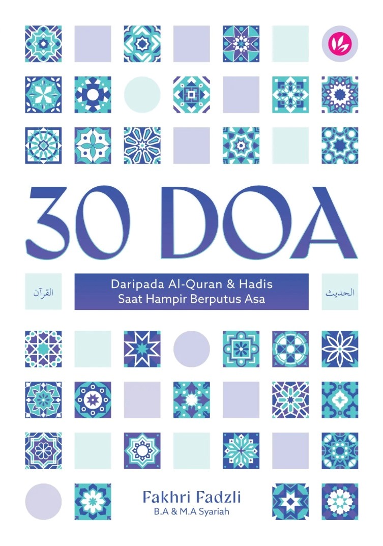 30 Doa: Daripada Al-Quran & Hadis Saat Hampir Berputus Asa (Paperback)