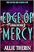 Edge of Mercy by Allie Therin