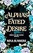 Le Désir Prédestiné de l'Alpha by Mina Summers