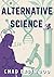Alternative Science