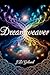 Dreamweaver by J D Goland