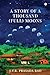A Story of A Thousand (full...