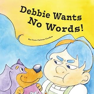 Debbie Wants No Words